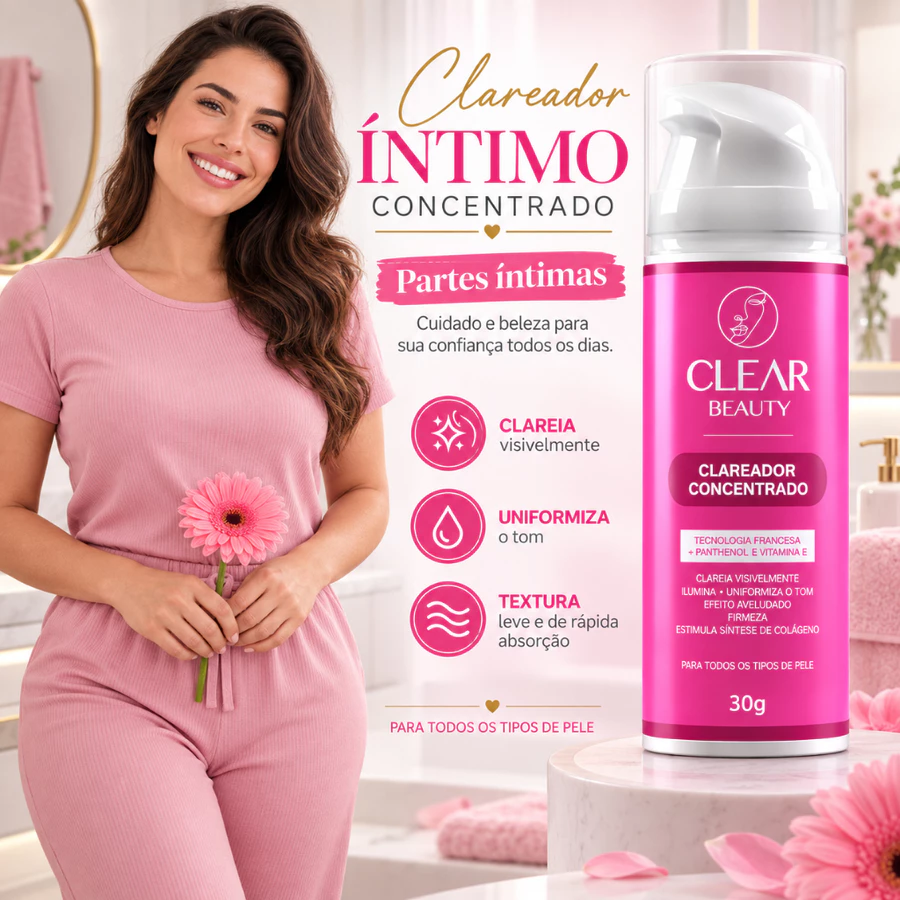 Clareador De Axilas, Virilhas, Corporal e Íntimo - Clear Beauty